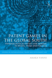 Front cover_Patent Games In The Global South