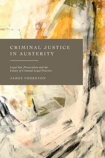 Front cover_Criminal Justice in Austerity