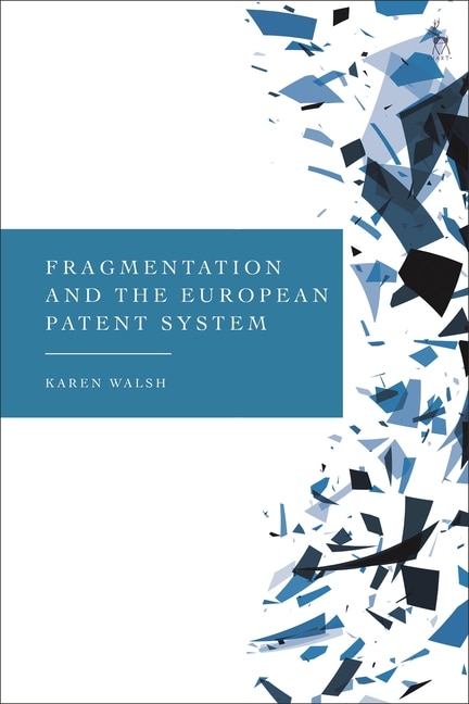 Front cover_Fragmentation and the European Patent System