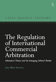Front cover_The Regulation of International Commercial Arbitration