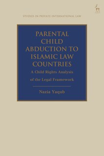 Front cover_Parental Child Abduction to Islamic Law Countries