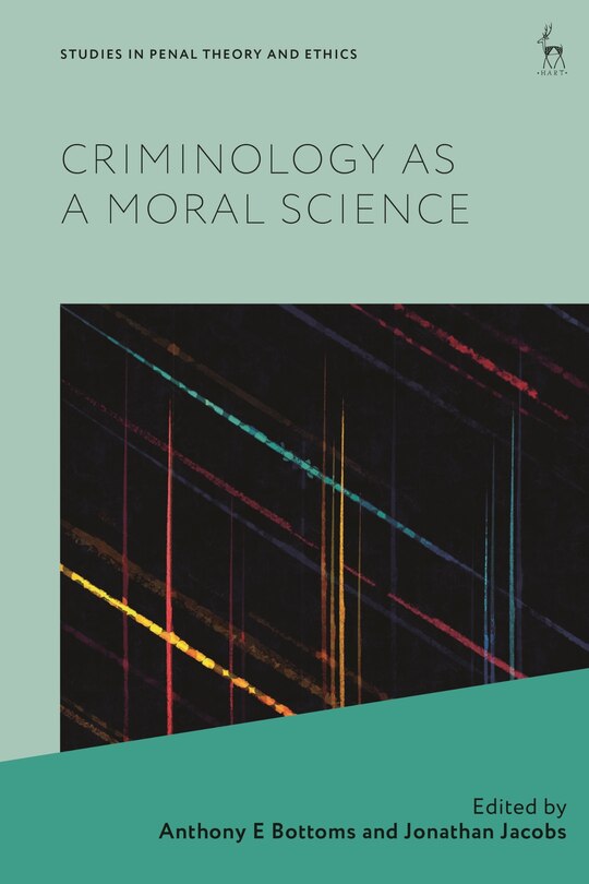 Front cover_Criminology as a Moral Science