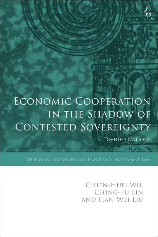 Front cover_Economic Cooperation in the Shadow of Contested Sovereignty