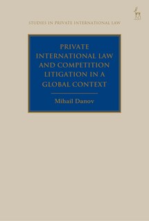 Front cover_Private International Law and Competition Litigation in a Global Context