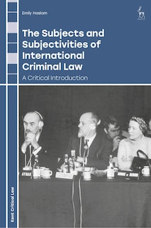 Couverture_The Subjects and Subjectivities of International Criminal Law