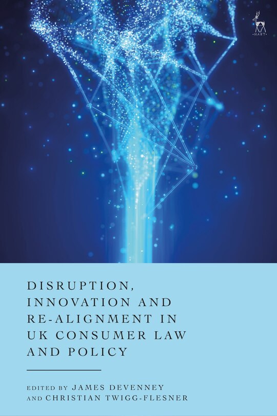 Couverture_Disruption, Innovation and Re-alignment in UK Consumer Law and Policy