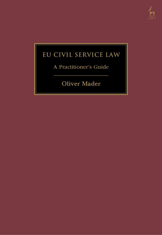 EU Civil Service Law: A Practitioner's Guide