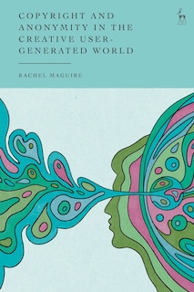 Couverture_Copyright and Anonymity in the Creative User-Generated World