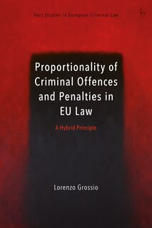 Couverture_Proportionality of Criminal Offences and Penalties in EU Law