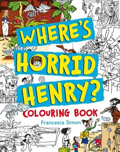 Front cover_Where's Horrid Henry Colouring Book