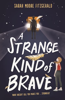 Front cover_A Strange Kind of Brave