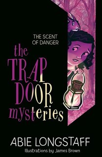 Front cover_The Trapdoor Mysteries: The Scent of Danger