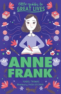 Little Guides To Great Lives: Anne Frank