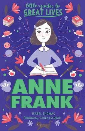 Little Guides To Great Lives: Anne Frank