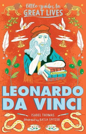 Little Guides To Great Lives: Leonardo Da Vinci