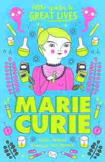 Little Guides to Great Lives: Marie Curie by Isabel Thomas