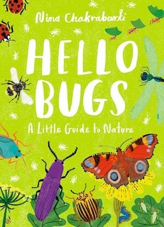 Couverture_Little Guides to Nature: Hello Bugs