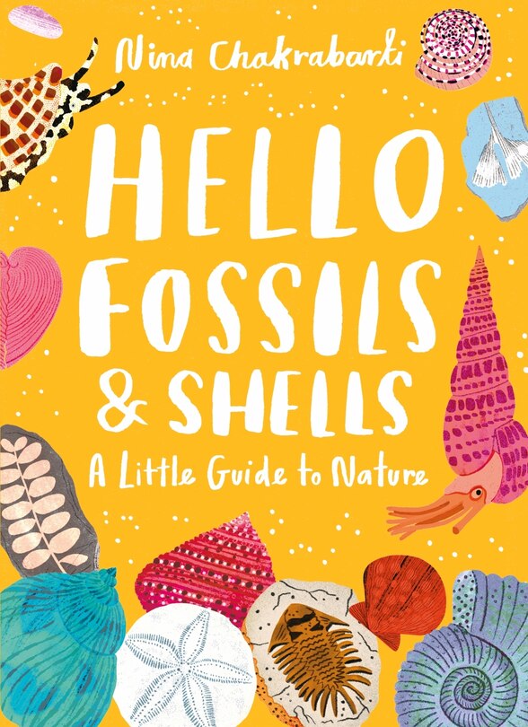 Front cover_Little Guides to Nature: Hello Fossils and Shells