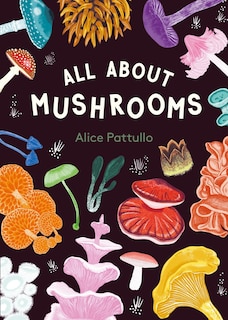 Front cover_All About Mushrooms