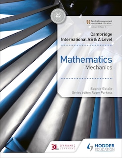 Front cover_Cambridge International As & A Level Mathematics Mechanics