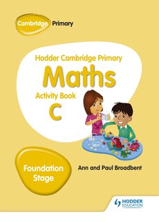 Front cover_Hodder Cambridge Primary Maths Activity Book C Foundation Stage