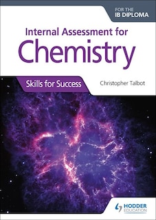 Front cover_Internal Assessment For Chemistry For The Ib Diploma