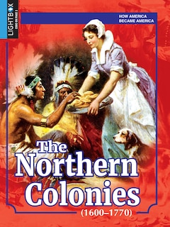 Couverture_The Northern Colonies (1600-1770)