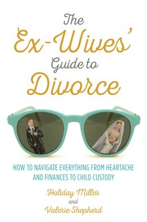 Couverture_The Ex-Wives' Guide to Divorce