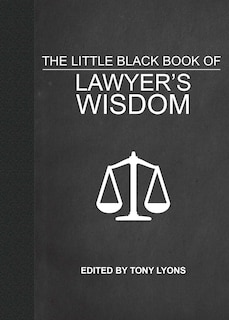 Front cover_The Little Black Book of Lawyer's Wisdom