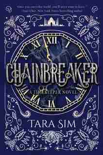 Chainbreaker by Tara Sim