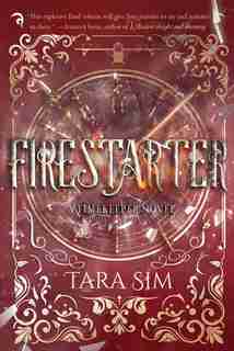 Firestarter by Tara Sim