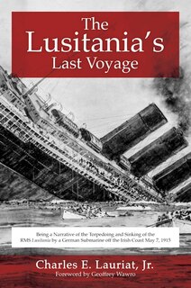 Front cover_The Lusitania's Last Voyage