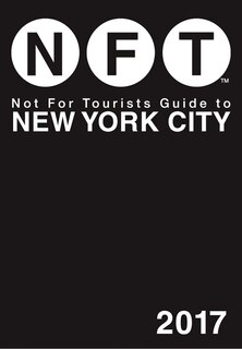 Front cover_Not For Tourists Guide to New York City 2017