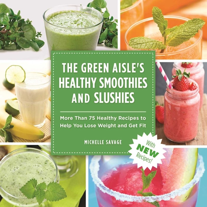 Front cover_The Green Aisle's Healthy Smoothies & Slushies