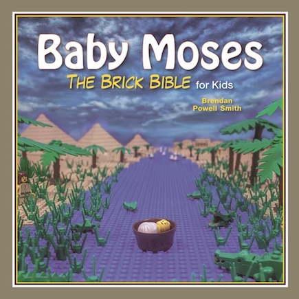 Baby Moses: The Brick Bible for Kids