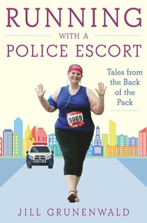 Front cover_Running With A Police Escort