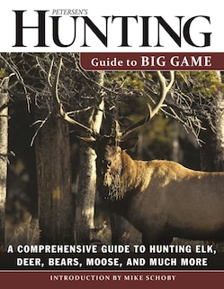 Front cover_Petersen's Hunting Guide to Big Game