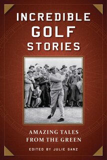 Front cover_Incredible Golf Stories