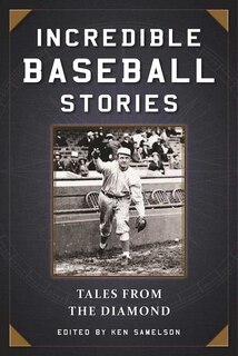 Front cover_Incredible Baseball Stories