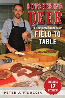 Butchering Deer: A Complete Guide From Field To Table