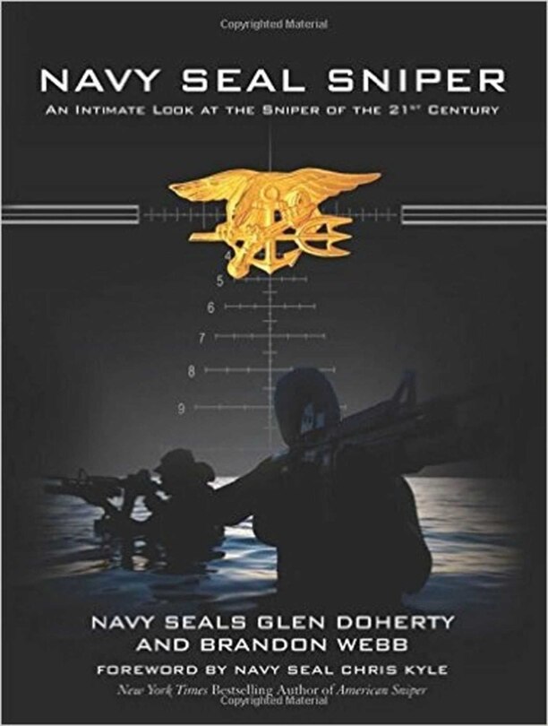 Navy SEAL Sniper: An Intimate Look at the Sniper of the 21st Century