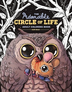 Front cover_The Adorable Circle of Life Adult Coloring Book