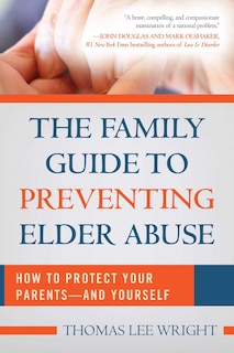 Couverture_The Family Guide to Preventing Elder Abuse