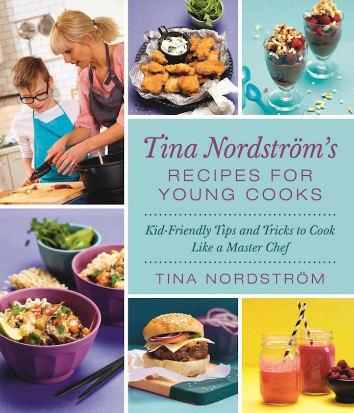 Front cover_Tina Nordström's Recipes For Young Cooks