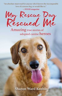 Couverture_My Rescue Dog Rescued Me