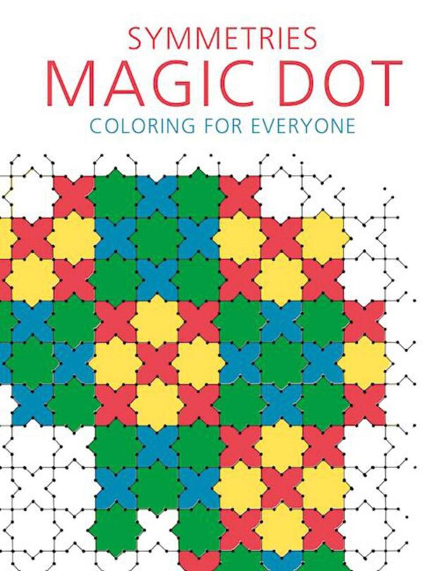 Front cover_Symmetries: Magic Dot Coloring for Everyone