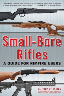 Small-bore Rifles: A Guide For Rimfire Users