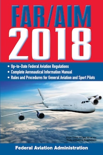 Couverture_Far/aim 2018: Up-to-date Faa Regulations / Aeronautical Information Manual