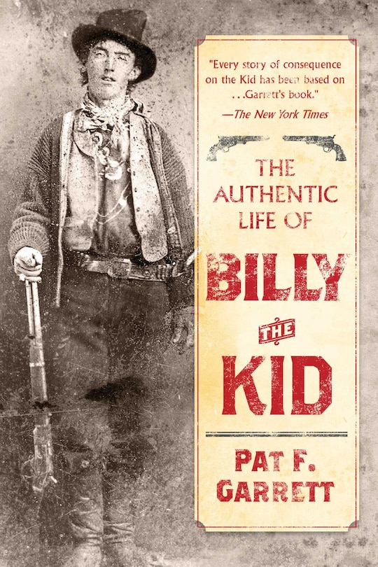 Front cover_The Authentic Life of Billy the Kid