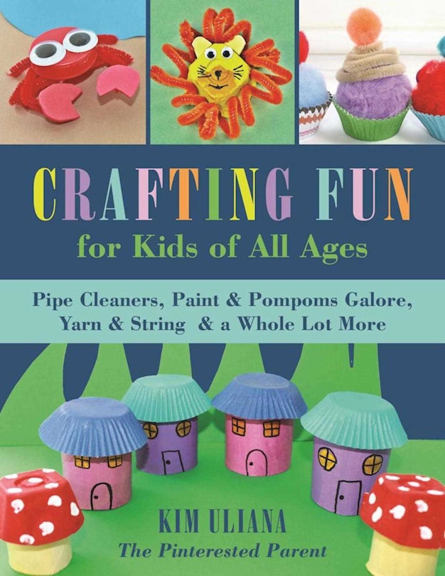 Front cover_Crafting Fun for Kids of All Ages